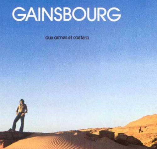Serge Gainsbourg : Aux armes et cætera